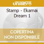 Stamp - Ekamai Dream 1 cd
