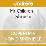 Mr.Children - Shirushi cd musicale di Mr.Children