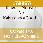 Rihwa - Monster No Kakurenbo/Good Love With Michelle Branch cd