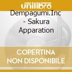Dempagumi.Inc - Sakura Apparation cd