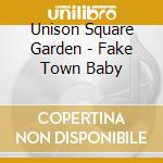 Unison Square Garden - Fake Town Baby cd