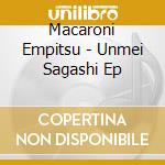 Macaroni Empitsu - Unmei Sagashi Ep cd
