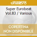 Super Eurobeat Vol.83 / Various cd