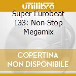 Super Eurobeat 133: Non-Stop Megamix cd