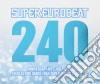 Super Eurobeat Vol.240 / Various (2 Cd) cd musicale di (Various Artists)