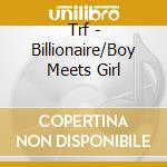 Trf - Billionaire/Boy Meets Girl cd