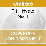 Trf - Hyper Mix 4 cd