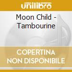 Moon Child - Tambourine cd