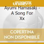 Ayumi Hamasaki - A Song For Xx cd