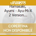 Hamasaki, Ayumi - Ayu-Mi-X 2 Version Acoustic Or cd