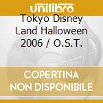 Tokyo Disney Land Halloween 2006 / O.S.T. cd