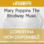 Mary Poppins The Brodway Music cd
