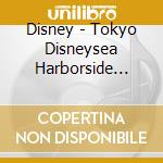 Disney - Tokyo Disneysea Harborside Christmas 2008 cd