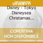 Disney - Tokyo Disneysea Christamas Wish 2011 cd