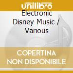 Electronic Disney Music / Various cd