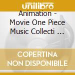 Animation - Movie One Piece Music Collecti      On cd