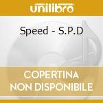 Speed - S.P.D cd