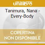 Tanimura, Nana - Every-Body