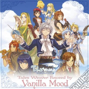 Vanilla Mood - Tales Weaver Exceed By Vanilla cd musicale di Vanilla Mood