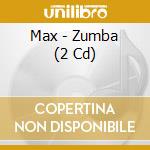 Max - Zumba (2 Cd) cd