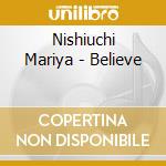Nishiuchi Mariya - Believe cd