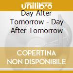 Day After Tomorrow - Day After Tomorrow cd