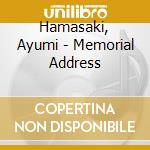 Hamasaki, Ayumi - Memorial Address cd