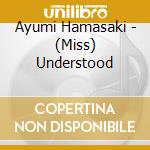 Ayumi Hamasaki - (Miss) Understood cd musicale di Ayumi Hamasaki