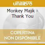 Monkey Majik - Thank You cd