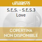 S.E.S. - S.E.S.3 Love cd