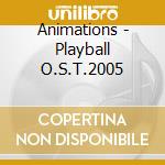 Animations - Playball O.S.T.2005 cd