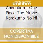 Animation - One Piece The Movie Karakurijo No Hi cd