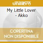 My Little Lover - Akko cd