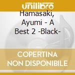 Hamasaki, Ayumi - A Best 2 -Black- cd