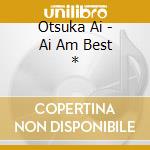 Otsuka Ai - Ai Am Best * cd