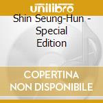 Shin Seung-Hun - Special Edition cd