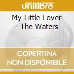 My Little Lover - The Waters cd