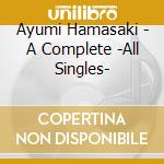 Ayumi Hamasaki - A Complete -All Singles- cd musicale di Hamasaki, Ayumi