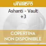 Ashanti - Vault +3 cd
