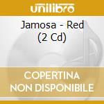 Jamosa - Red (2 Cd) cd