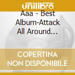 Aaa - Best Album-Attack All Around Remix- cd