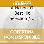 A-Nation'09 Best Hit Selection / Various (2 Cd) cd