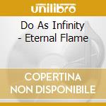 Do As Infinity - Eternal Flame cd