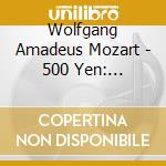 Wolfgang Amadeus Mozart - 500 Yen: Maternity cd