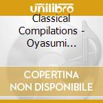 Classical Compilations - Oyasumi Classics-Kokochiyoi Nemuri No Tameni-6 Rachmaninoff cd
