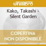 Kako, Takashi - Silent Garden cd
