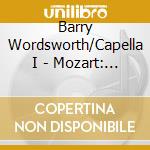 Barry Wordsworth/Capella I - Mozart: Symphonies Nos.25 & 40 cd