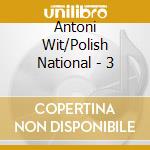 Antoni Wit/Polish National - 3 cd