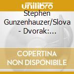 Stephen Gunzenhauzer/Slova - Dvorak: Symphony No.8 & Romance cd
