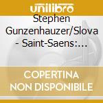 Stephen Gunzenhauzer/Slova - Saint-Saens: Symphony No.3 'Organ' cd